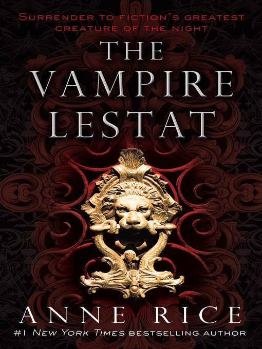 Title details for The Vampire Lestat by Anne Rice - Available